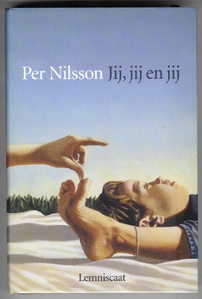 Nilsson, Per - Jij, jij en jij / Oorspronkelijke titel: Du & du & du / Vertaling: Femke Blekkingh-Muller