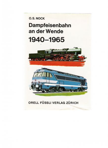 nock, o.s. - dampfeisenbahn an der wende 1940-1965