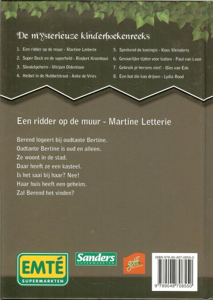 Letterie, Martine  Tekeningen : Rick de Haas  .. Ontwerp omslag en opmaak Irene Bakker - Een ridder op de muur
