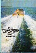 Beardow, Keith - The Volvo Penta Aquamatic Boat Engine