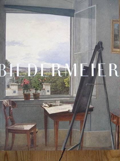 OTTOMEYER, HANS, KLAUS ALBRECHT SCHRODER AND LAURIE WINTERS - Biedermeier. The invention of simplicity.