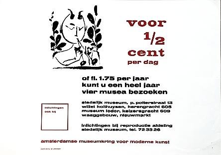 (PICASSO, Pablo) - voor 1/2 cent per dag of fl. 1.75 per jaar kunt u een heel jaar vier musea bezoeken