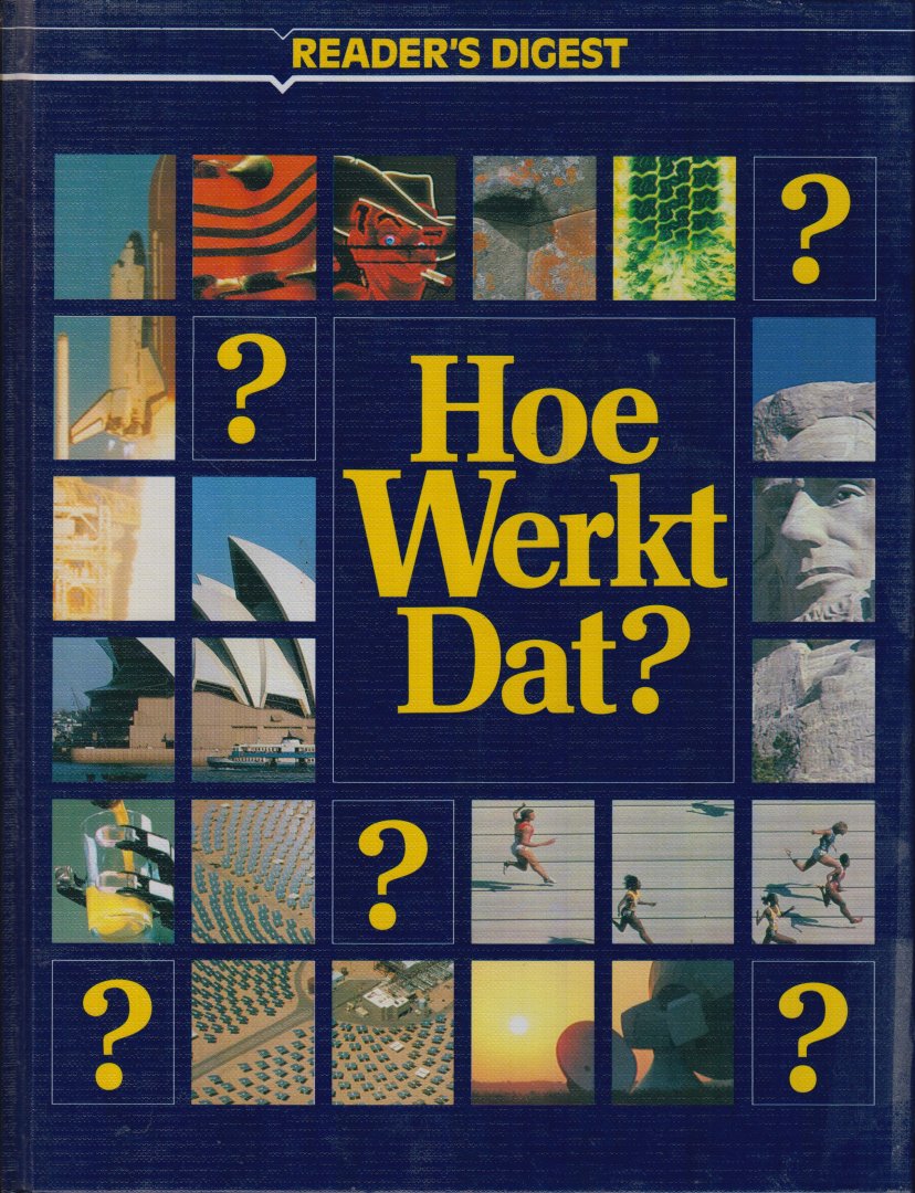 Readers Digest - Hoe werkt dat? Readers Digest - Hoe werkt dat?