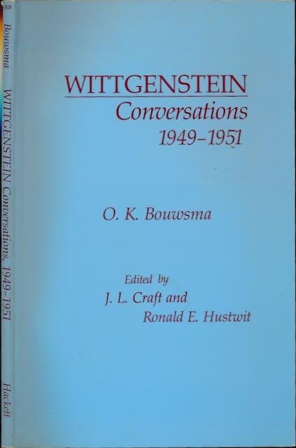 Bouwsma, O.K. - Wittgenstein: Conversations 1949-1951