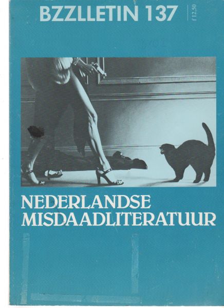  - Bzzlletin 137 nederlandse misdaadliteratuur