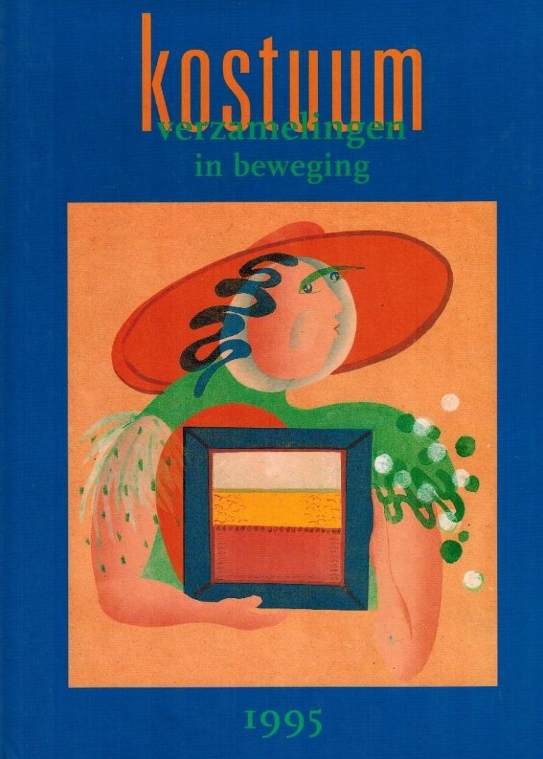 Breukink-Peeze, H.M.A. - Kostuum. Verzamelingen in beweging -Twaalf studies over kostuumverzamelingen in Nederland & Inventarisatie van het kostbezit in Nederlandse openbare collecties