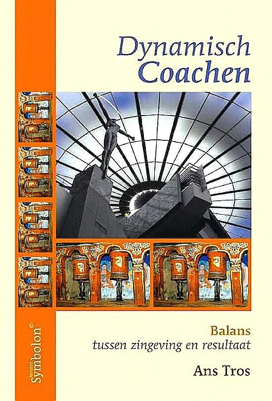 Tros , Ans .   [ isbn 9789074899109 ] 0911 - Dynamisch Coachen . ( Balans tussen zingeving en resultaat . ) "Coachen is het verruimen van Bewustzijn in Samenwerking." Een boek voor mensen die een passie hebben voor leren en ontwikkelen en zich verder willen bekwamen in mogelijkheden om mensen -
