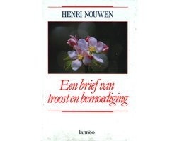 Henri Nouwen - Brief van troost en bemoediging