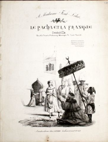 Pruvost, Louis: - Le Pache et la Franque. Cantatille. Paroles d`André Dubourcq
