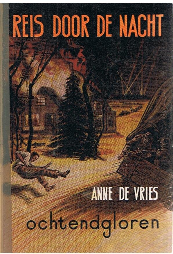 Vries, Anne de - Reis door de nacht deel 3 : Ochtendgloren