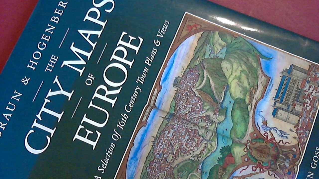 Goss, John - Braun & Hogenberg's The city maps of Europe - A selection of 16th century town plans & views