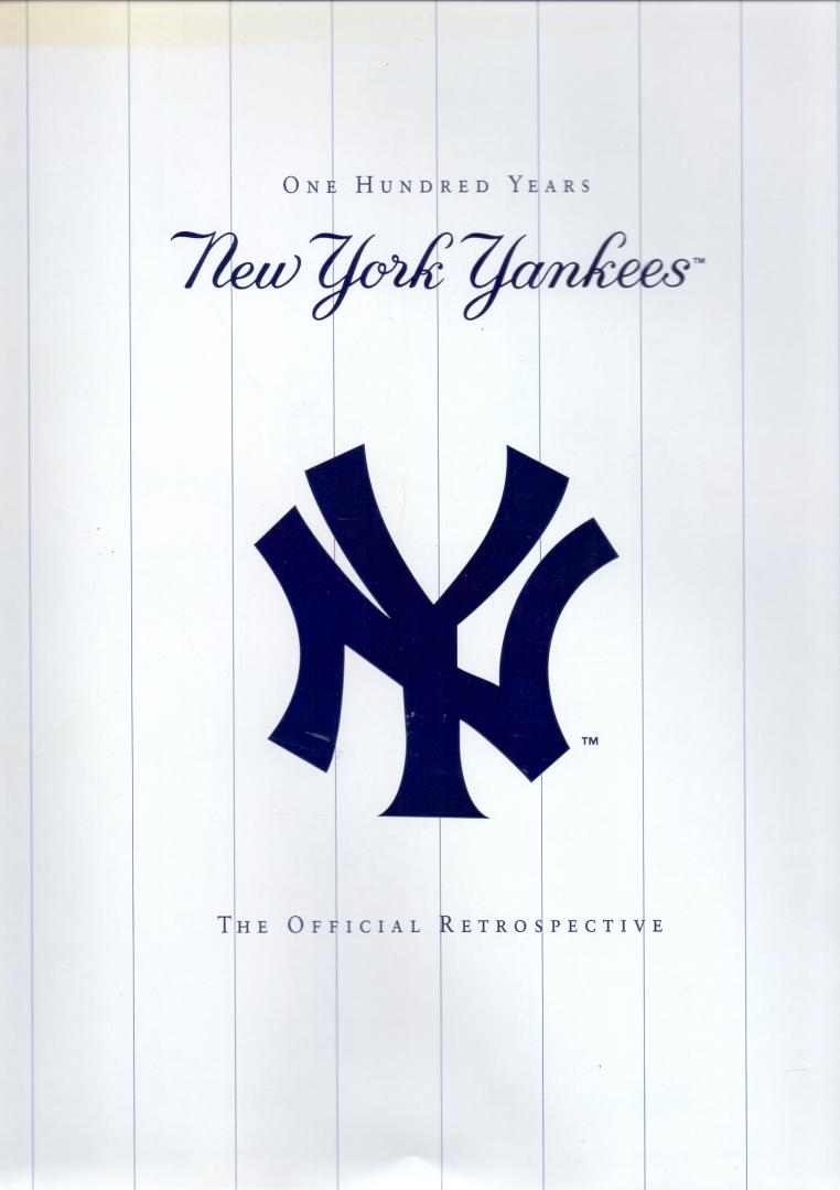 Vancil, Mark &Mandrake Mark (ds3002) - The New York Yankees / One Hundred Years : The Official Retrospective