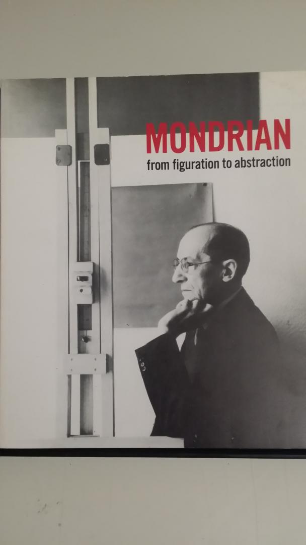 Henkels, Herbert - Piet Mondriaan. Mondrian from figuration to abstraction