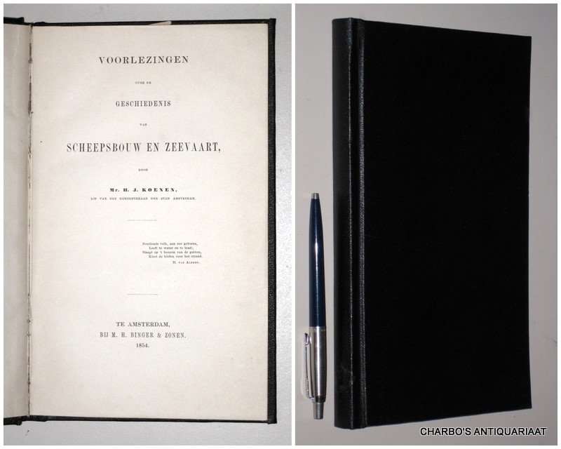 KOENEN, H.J., - Voorlezingen over de geschiedenis van scheepsbouw en zeevaart.