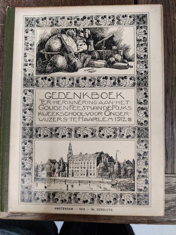  - Gedenkboek ter herinnering aan het Gouden Feest van de Rijkskweekschool voor Onderwijzers te Haarlem 1912