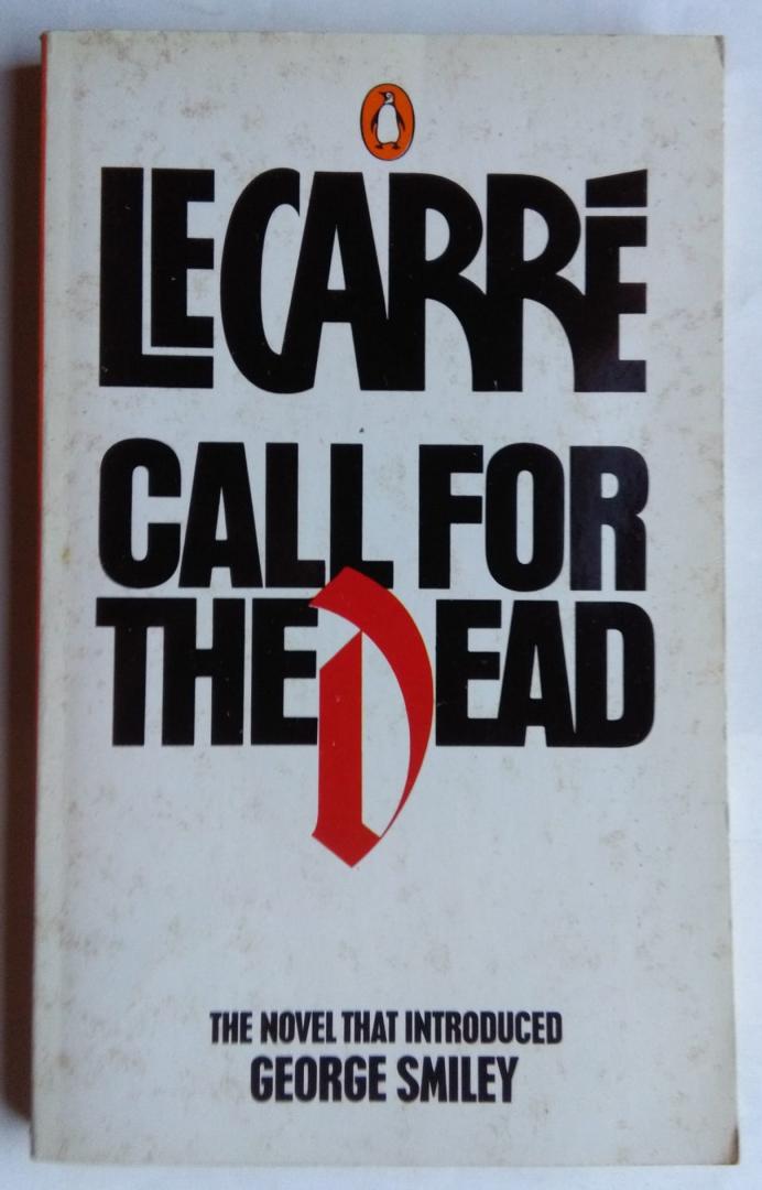 Carré, John Le - Call for the dead
