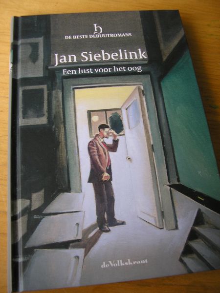 Siebelink, Jan - De beste debuutromans: nr. 7 : Een lust voor het oog