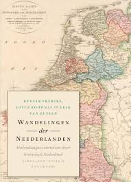 Freriks, Kester, Joyce Roodnat, Erik van Zuylen - Wandelingen der Neederlanden. Hedendaagse voetreizen door historisch Nederland