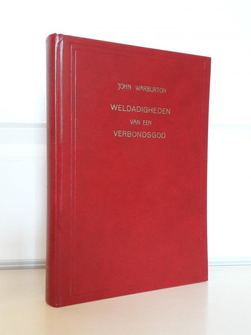 Warburton, John - Weldadigheden van een Verbondsgod