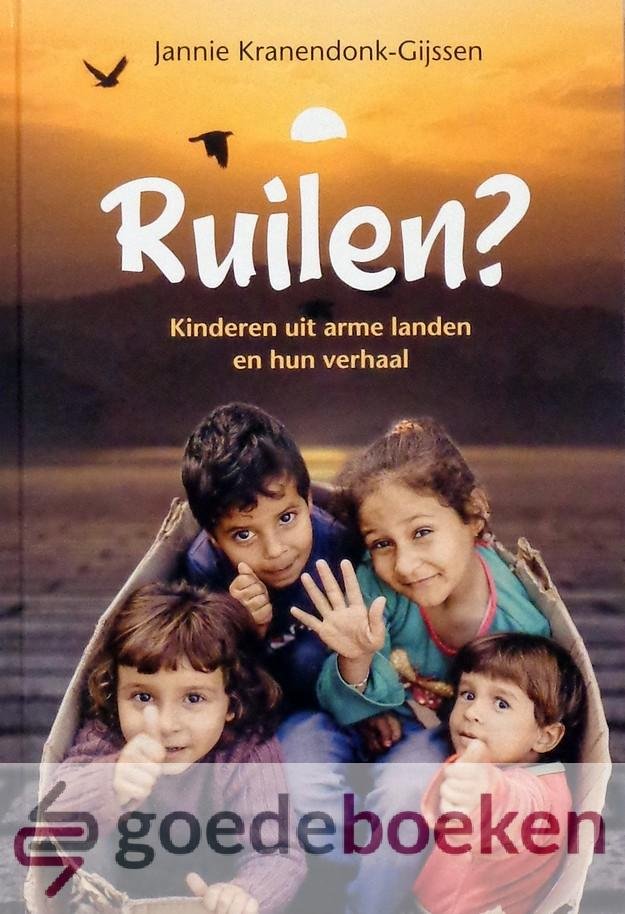 Kranendonk-Gijssen, Jannie - Ruilen? *nieuw* --- Kinderen uit arme landen en hun verhaal