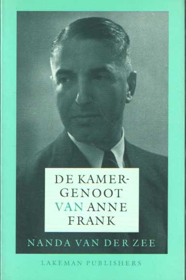Zee, nanda van der - De kamergenoot van Anne Frank
