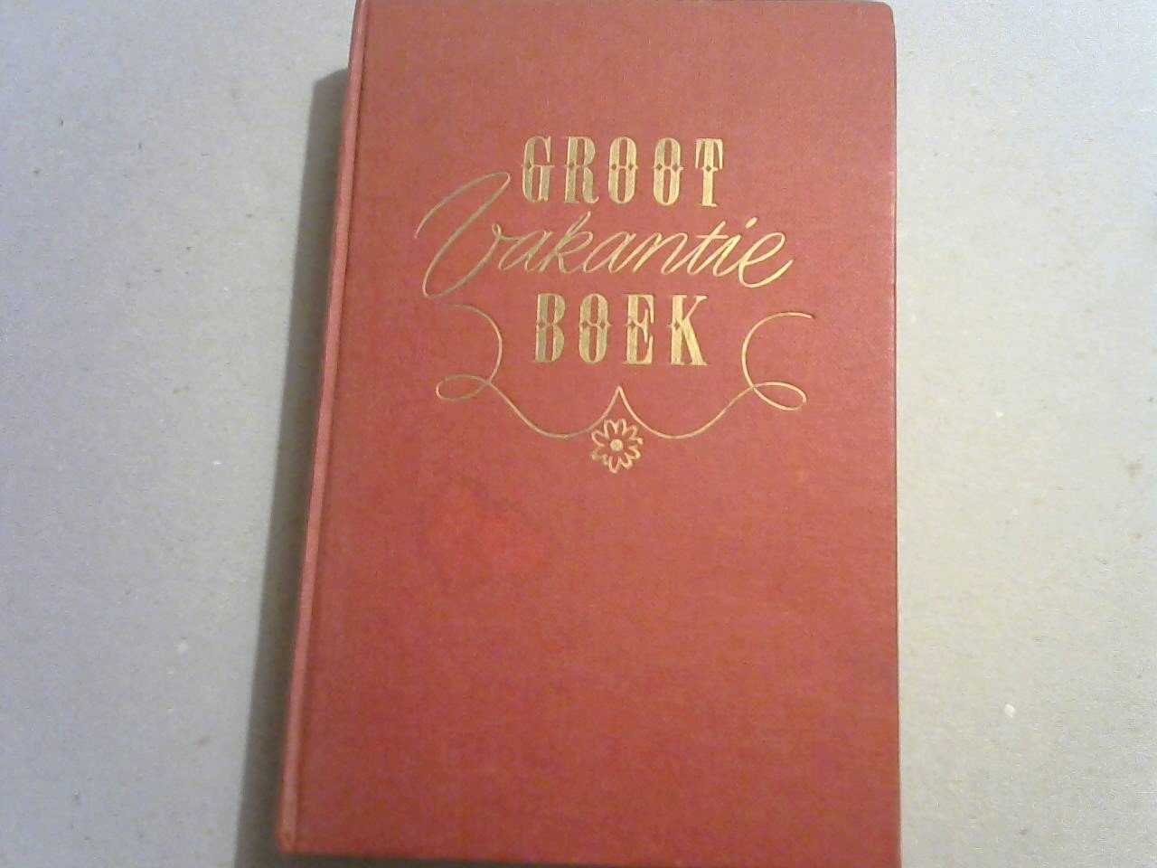 Mok M, Morgan G. e.a. - Groot Vacantieboek