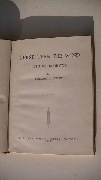 Gerhard J Beukes - Kerse teen die wind