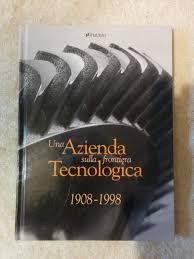 Bottiglieri, Bruno - Una azienda sulla frontiera tecnologica, 1908-1998