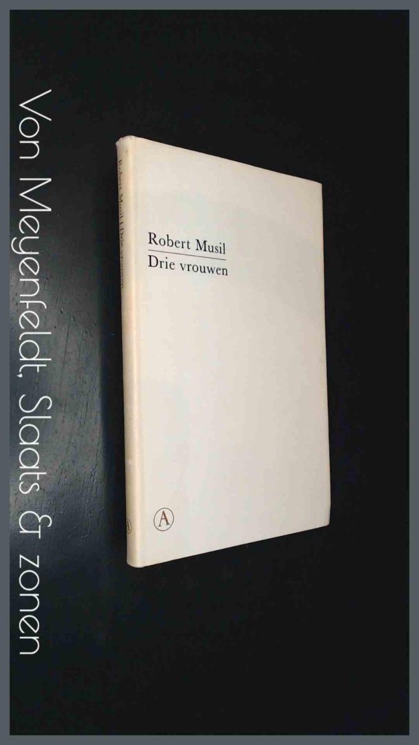 Musil, Robert - Drie vrouwen