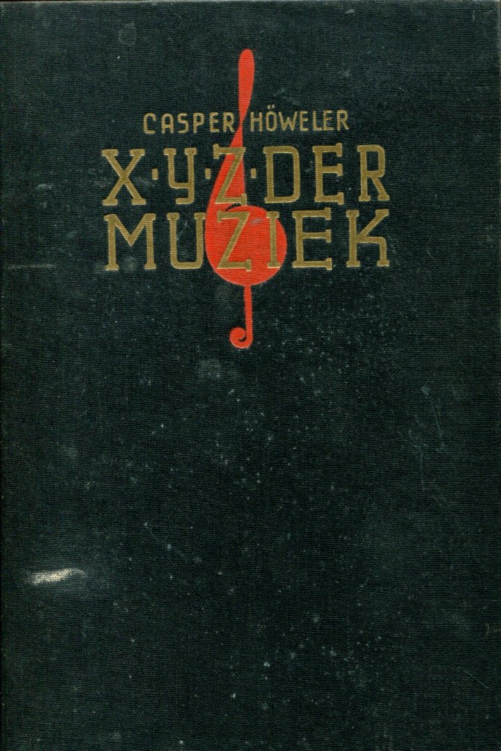 Casper Höweler - X-IJ-Z der Muziek