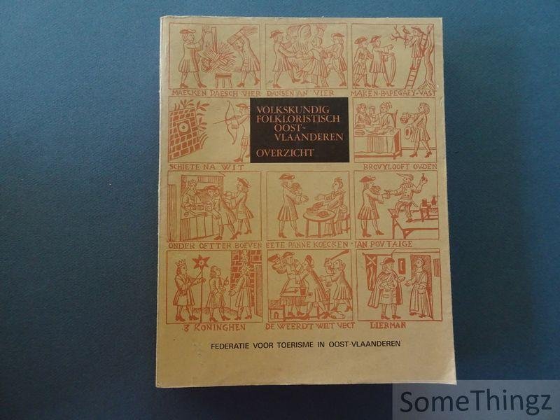 R. Timmerman (voorw.) - Volkskundig en folkloristisch Oost-Vlaanderen: beknopt overzicht.