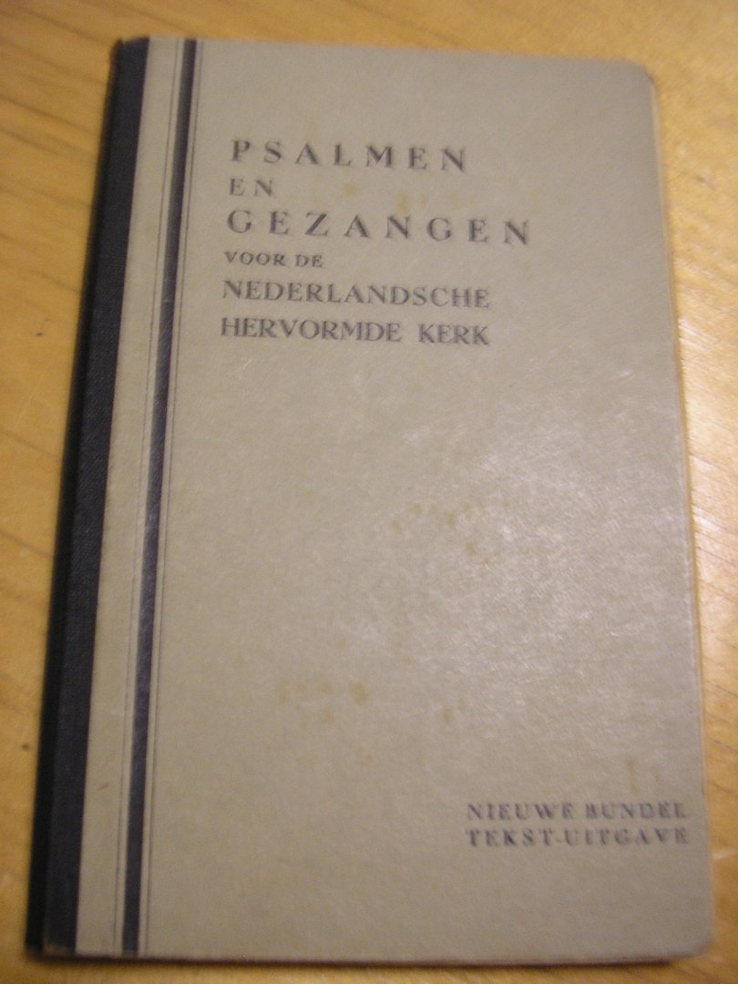 De Algemene Synode 1938 - Psalmen en Gezangen voor den Eredienst der Nederlandsche Hervormde kerk - Tekstuitgave