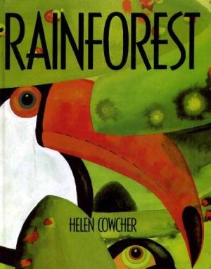 Helen Cowcher - Rain Forest