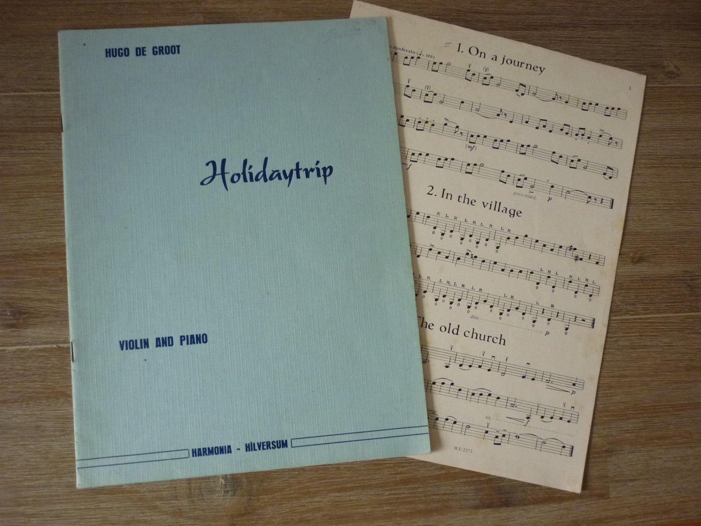 Groot; Hugo de holidaytrip - Holidaytrip; Suite of ten pieces for violin with piano-accompaniment