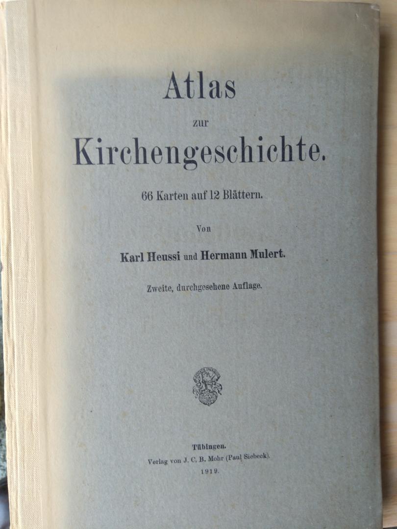 Heussi, K. / Mulert, H. - Atlas zur Kirchengeschichte. 66 Karten