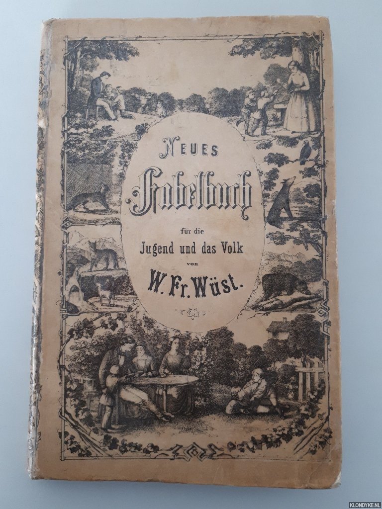 Wüst, Wilhelm Friedrich - Neues Fabelbuch für die Jugend und das Volk - Mit 36 Kupfern