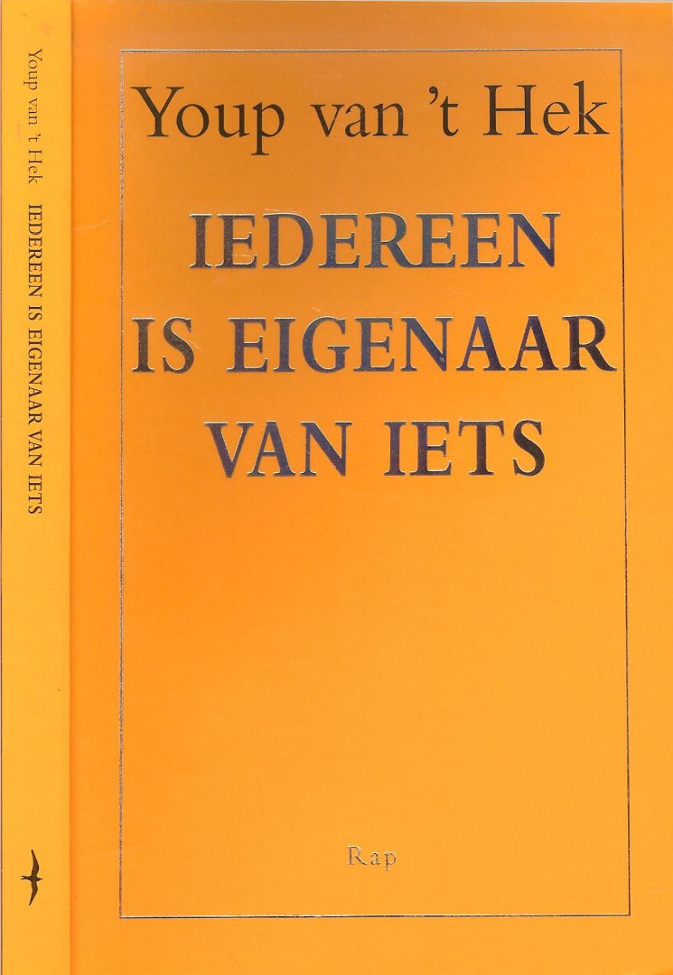 Hek, Youp van 't  Omslag Rudo Hartman - Iedereen is eigenaar van iets