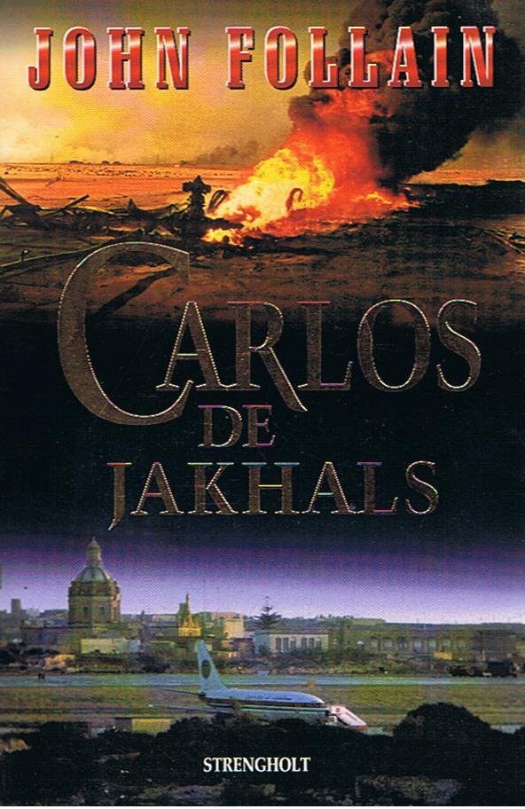 Follain, John - Carlos de Jakhals