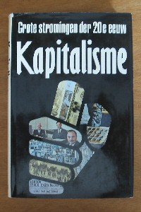 Vaizey, John - Grote stromingen der 20e eeuw - Kapitalisme