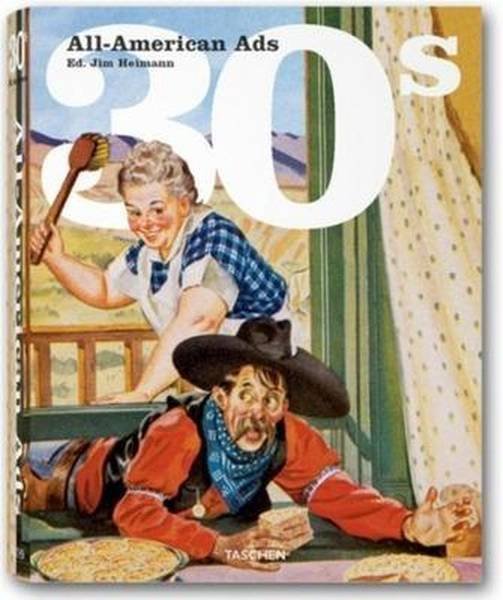 HEIMANN, JIM [ED.]. - All-American Ads 30s