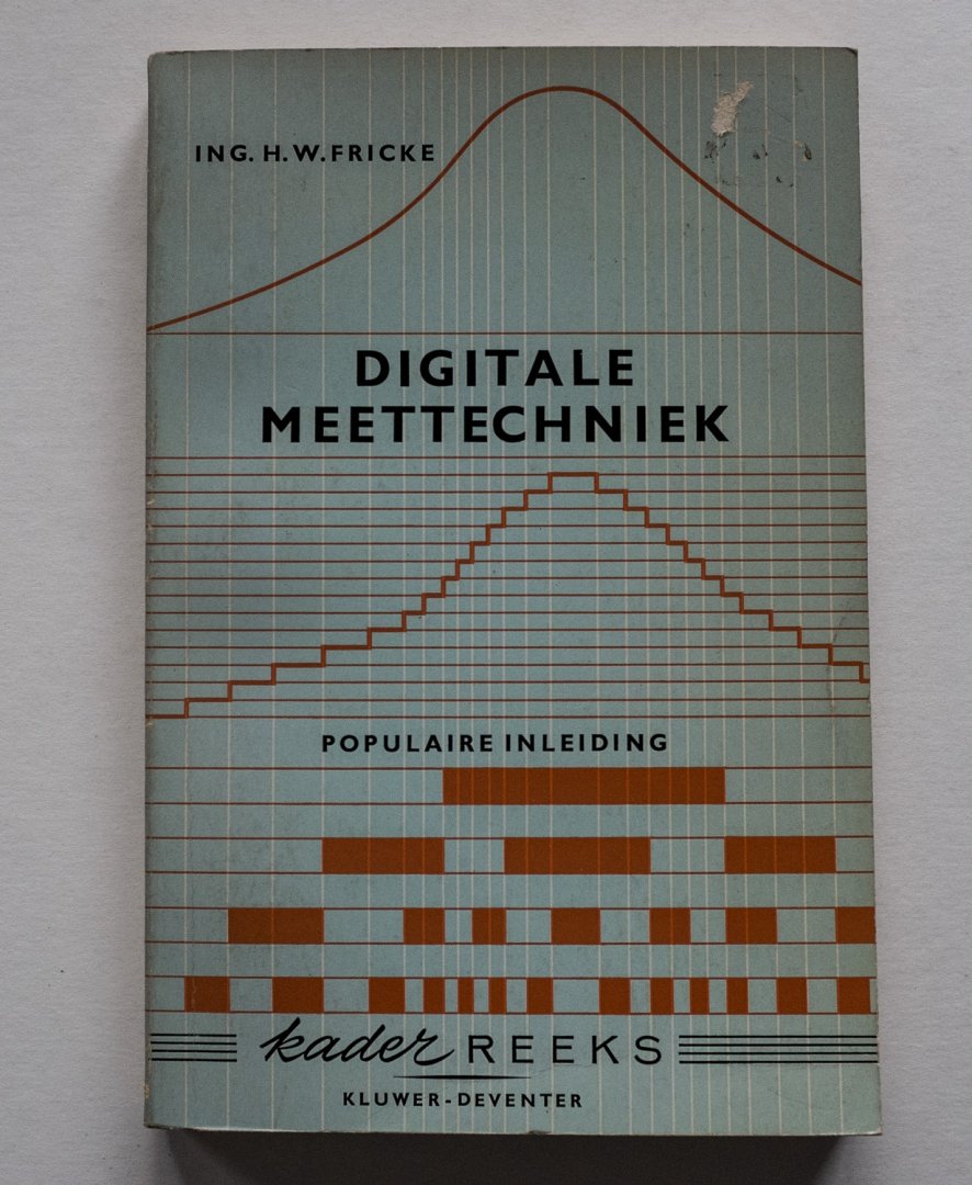 Fricke, H.W. - Digitale Meettechniek - populaire inleiding