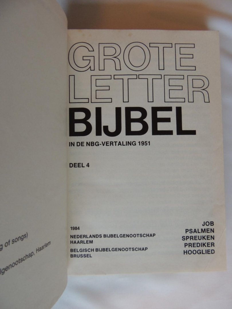  - Grote Letter Bijbel - Het Oude Testament - deel 4. JOB PSALMEN SPREUKEN PREDIKER HOOGLIED