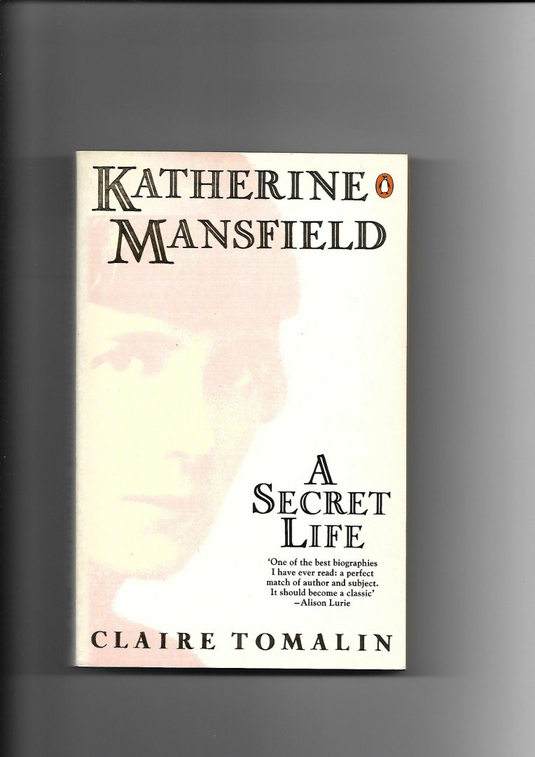 Tomalin, Claire - Katherine Mansfield. A Secret Life