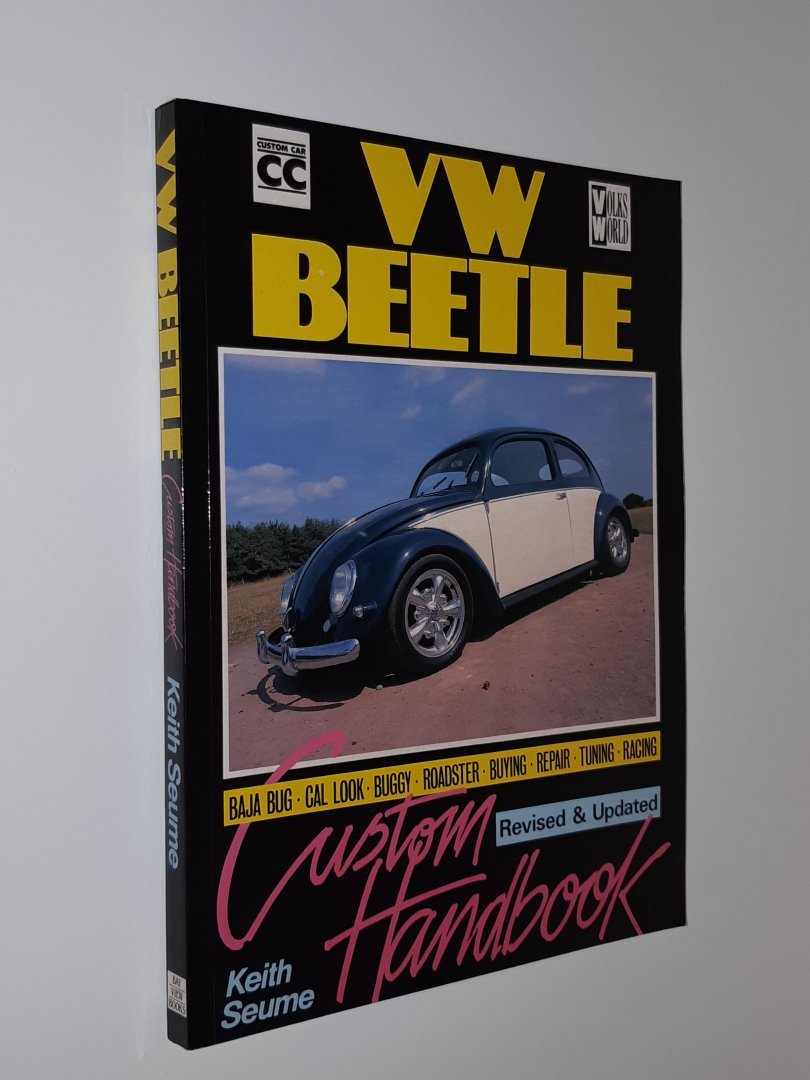Seume, Keith - VW Beetle. Custom Handbook revised and updated