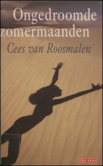 Roosmalen, Cees van - Ongedroomde zomermaanden