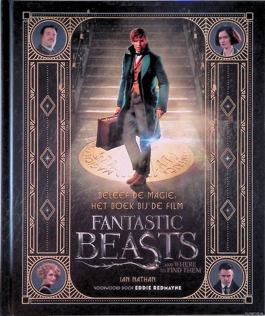 Nathan, Ian - Beleef de magie. Het boek bij de film: Fantastic beasts and where to find them