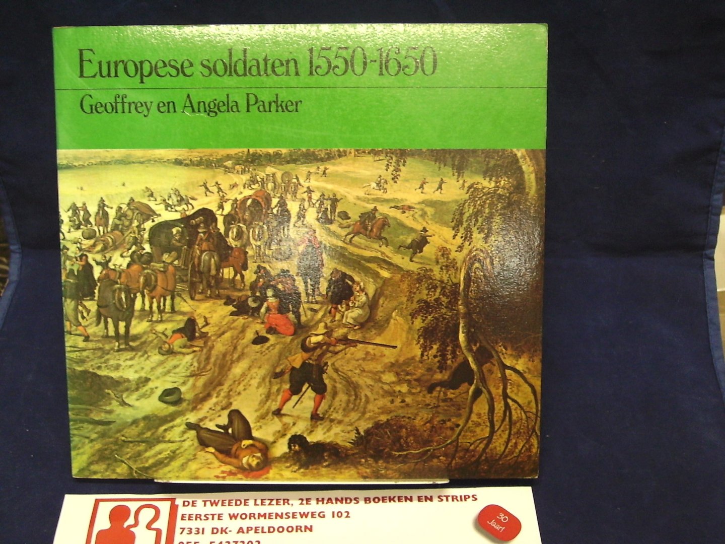 Parker, Geoffrey en Angela - Europese soldaten 1550-1650