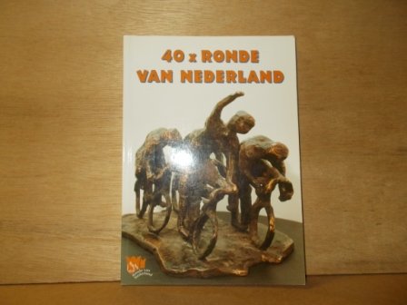 Coolegem, Hans (eindredactie) - 40x ronde van Nederland