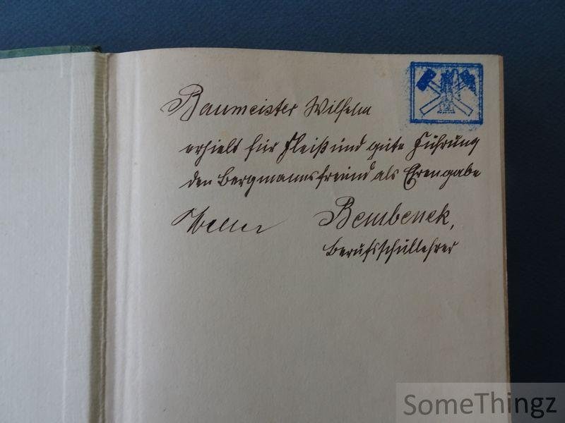 Karl Haarmann, Joseph Hilberg, Wilhelm Nattkemper, Wilhelm Ortmeier, Fritz Senft. - Der Bergmannsfreund. Ein Ratgeber zur Bekämpfung der Unfallgefahren im Steinkohlenbergbau.