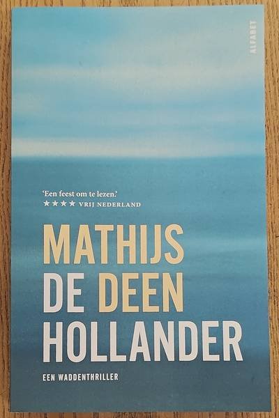 DEEN, MATTHIJS. - De Hollander, Deel 1